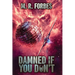 Damned If You Don't