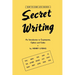 Secret Writing: An Introduction to Cryptograms, Ciphers and Codes