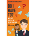 Do I Have To?: Creating My Financial Plan