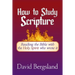 How to Study Scripture: Reading the Bible with the Holy Spirit who wrote it