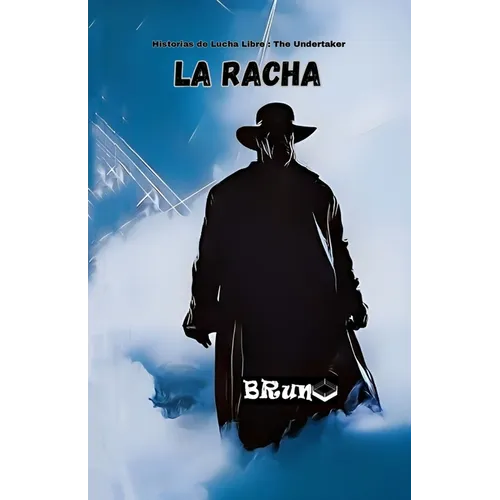 Historias de Lucha Libre -The Undertaker: La Racha