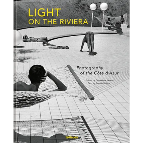 Light on the Riviera: Photography of the Côte d'Azur