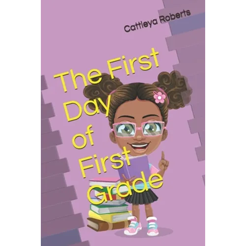 The First Day of First Grade