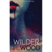Wilderwood