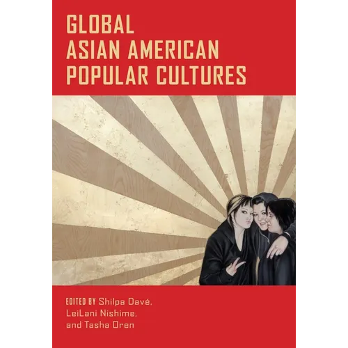 Global Asian American Popular Cultures