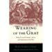 Wearing of the Gray: Being Personal Portraits, Scenes, and Adventures of the War