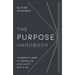 The Purpose Handbook: A Beginner's Guide to Figuring Out What You're Here to Do
