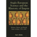 Anglo-European Science and the Rhetoric of Empire: Malaria, Opium, and British Rule in India, 1756d1895