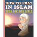 How To Pray In Islam Book For Kids Girls: Islamic Prayer Book for Muslim Girls: 84 pages and 8x10 in. Nice birthday gift for your kids girls