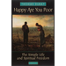Happy Are You Poor: The Simple Life and Spiritual Freedom