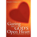 Gazing into God's Open Heart: 101 Pathways to Joy