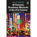 20 Seasons: Broadway Musicals of the 21st Century
