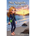 Mia Kingtide - Guardian of the Coast: An Adventure Story about Marine Biology, Family, and Protecting Our Oceans