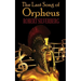 The Last Song of Orpheus