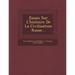 Essais Sur L'Histoire de La Civilisation Russe...