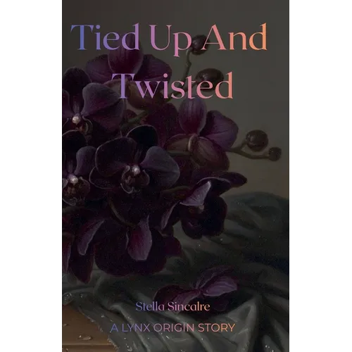 Tied Up And Twisted