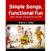 Simple Songs, Functional Fun: Music Therapy Activities for Any Child