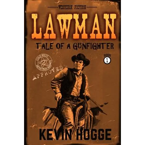 Lawman: Book 1: Tale of a Gunfighter