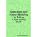 Statecraft and Nation Building in Africa: A Post-colonial Study