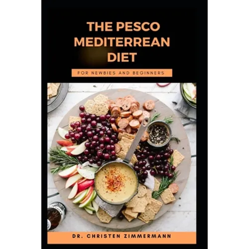 The Pesco Mediterrean Diet for Newbies and Beginners
