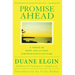 Promise Ahead: A Vision of Hope and Action for Humanity's Future