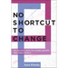No Shortcut to Change: An Unlikely Path to a More Gender Equitable World