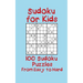 Sudoku for Kids: 100 Sudoku Puzzles from Easy to Hard