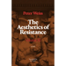 The Aesthetics of Resistance, Volume III: A Novel, Volume 3