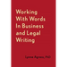 Working with Words in Business and Legal Writing
