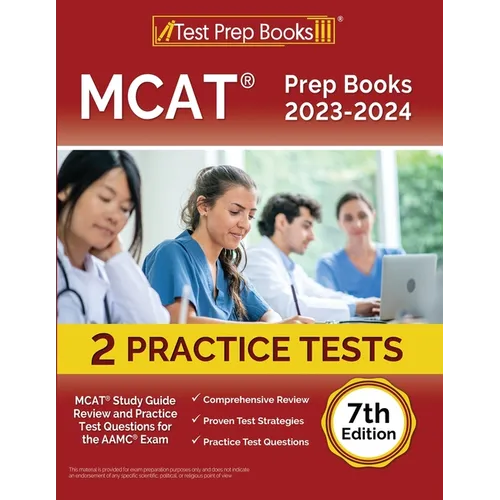 MCAT Prep Books 2023-2024: MCAT Study Guide Review and 2 Practice Tests for the AAMC Exam [7th Edition]