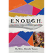 E.N.O.U.G.H Evil Never Overcomes Under God's Hand