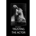 Trusting the Actor