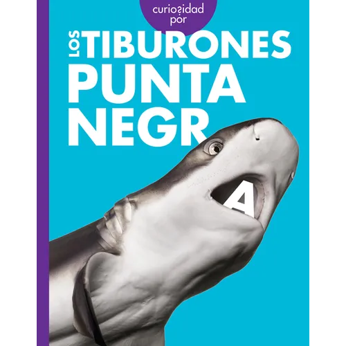 Curiosidad Por Los Tiburones Punta Negra - Paperback