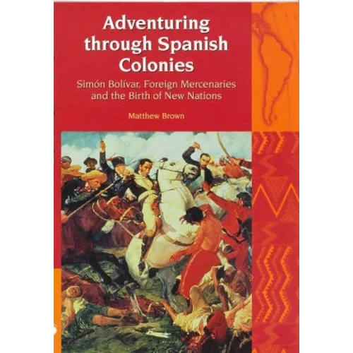 Adventuring Through Spanish Colonies