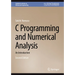 C Programming and Numerical Analysis: An Introduction