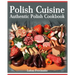 Polish Cuisine: Authentic Polish Cookbook