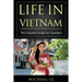 Life in Vietnam: The Essential Guide for Travellers