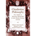 Clandestine Philosophy: New Studies on Subversive Manuscripts in Early Modern Europe, 1620-1823