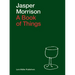 Jasper Morrison: A Book of Things