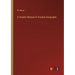 A Smaller Manual of Ancient Geography