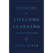 Foundations for Lifelong Learning: Education in Serious Joy