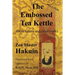 The Embossed Tea Kettle: Orate Gama and other works.