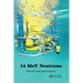 14 Mev Neutrons: Physics and Applications