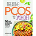 Treating Pcos with the Dash Diet: Empower the Warrior from Within