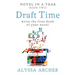 Draft Time: Write the First Draft of Your Novel