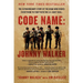 Code Name: Johnny Walker: The Extraordinary Story of the Iraqi Who Risked Everything to Fight with the U.S. Navy Seals