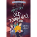 The Mystery of the Old Town Hall