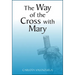 The Way of the Cross with Mary