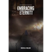 Embracing Eternity