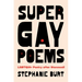 Super Gay Poems: Lgbtqia+ Poetry After Stonewall